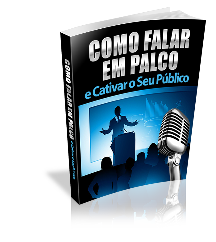 Como Falar em Palco e Cativar o Seu Público